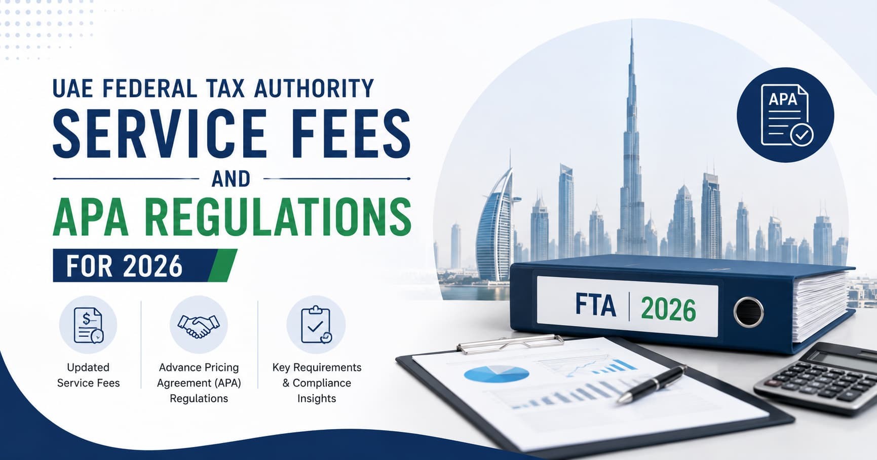 UAE Federal Tax Authority Service Fees and APA Regulations for 2026