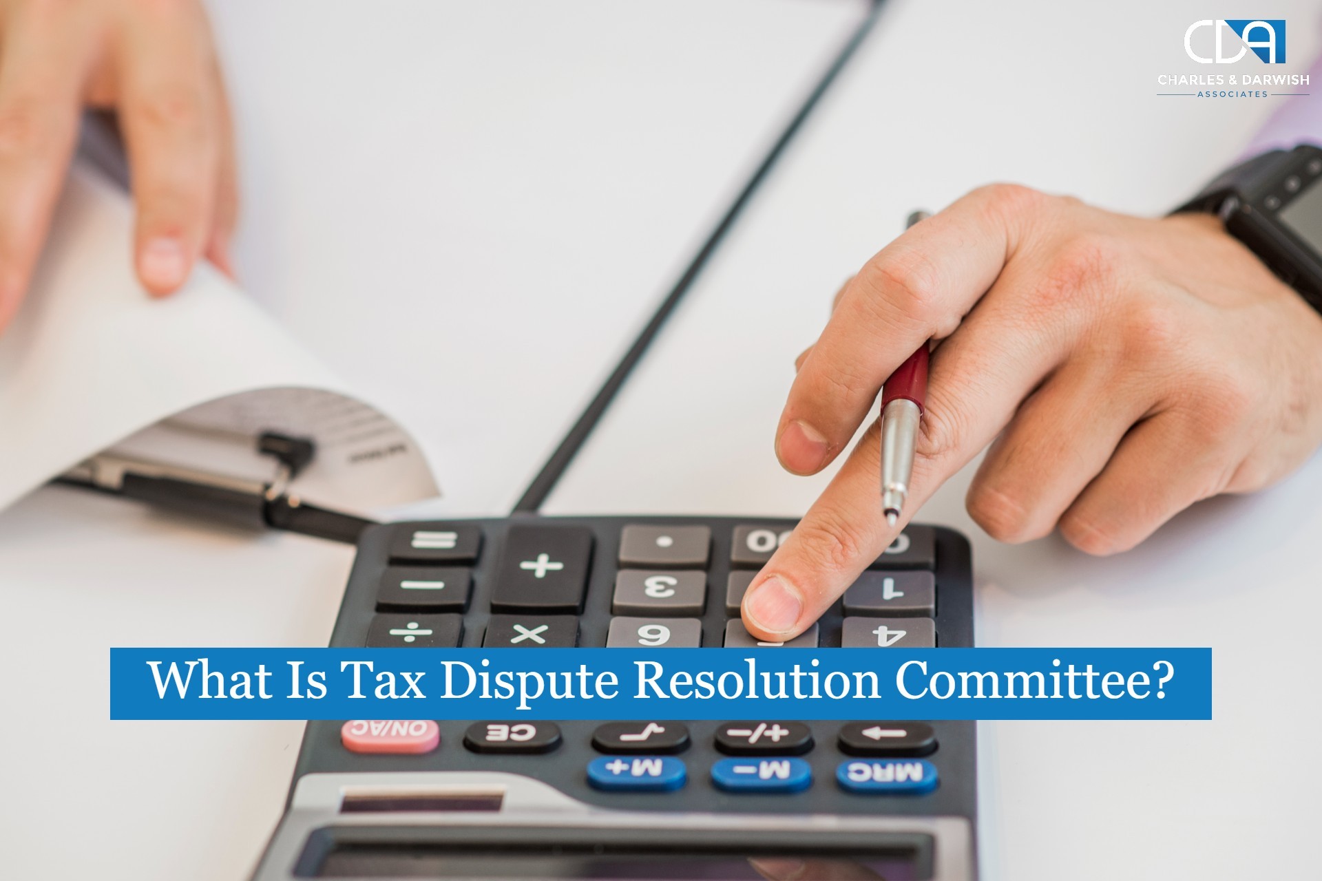 What Is Meant by the Tax Dispute Resolution Committee?